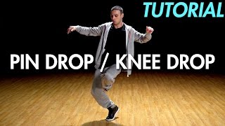 How to Pin Drop  Knee Drop Hip Hop Dance Moves Tutorial Breakdance  Mihran Kirakosian [upl. by Ert243]