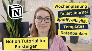 Notion Tutorial für Anfänger und Einsteiger deutsch  Bullet Journal Wochenplan SpotifyPlaylist [upl. by Eahcim]