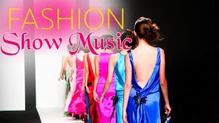 Fashion Show Music Runway Music Background For Fashion Show Ramp Walk Deep House Catwalk C04 [upl. by Baler593]