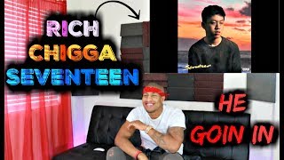 Rich Chigga  Seventeen Official Audio Reaction [upl. by Aicyle]