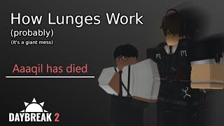 How Lunges Work probably  Roblox Daybreak 2 [upl. by Clemmy]