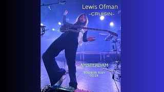 Lewis OfMan Cruisin  live Tolhuis Tuin Amsterdam 0224 [upl. by Ferrell]