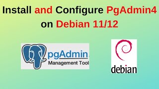 How to install and configure pgadmin4 on Debian 1112Install pgadmin4 on Debian2024 updated [upl. by Oak]