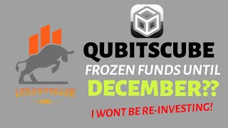 QUBITS CUBE  FUNDS FROZEN UNTIL DECEMBER  I WONT BE REINVESTING 251024 [upl. by Hedelman808]