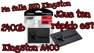 Probando SSD kingston 240gb A400 está fue mi experiencia usándolo y está falla me asustó y funcionó [upl. by Gapin]