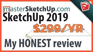 SketchUp 2019  My HONEST Review [upl. by Niabi]