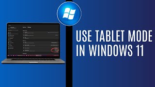 Use Tablet Mode In Windows 11 2024 Updated [upl. by Marjy820]