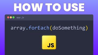 Javascript forEach method explained in 4 Minutes for beginners [upl. by Niwled262]