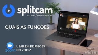 SPLITCAM  ENTENDA COMO FUNCIONA ÓTIMO PARA USAR COM O ZOOM [upl. by Aytnahs382]