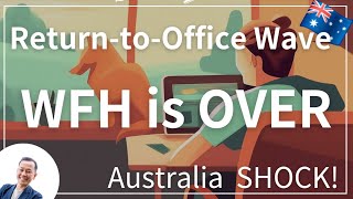 Work From Home is OVER 🚫 Australias New Office Mandates Explained [upl. by Georgi]