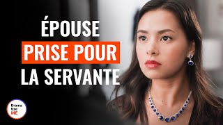 Épouse Prise Pour La Servante  DramatizeMeFrance [upl. by Anaili]