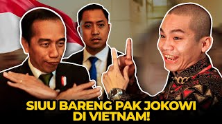 CELLOSZXZ CETAK SEJARAH SIUU BARENG PAK JOKOWI DI VIETNAM [upl. by Badr]