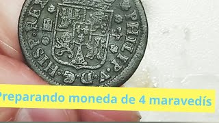 Limpieza moneda de 4 maravedís Felipe V Segovia [upl. by Domella231]