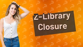 Why is ZLibrary closed [upl. by Laemaj442]