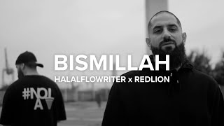 HALALFLOWRITER  BISMILLAH ft REDLION [upl. by Web126]