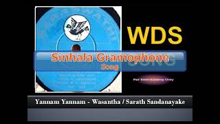 Yannam Yannam  Wasantha  Sarath Sandanayake [upl. by Anelrac]