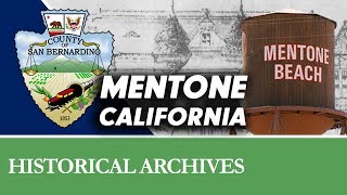 The Story of Mentone California [upl. by Connell191]