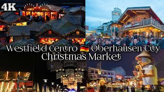 Christmas Market🎄Westfield Centro  Oberhausen City  Walking Tour  Germany  4KHDR60fps  2023 [upl. by Sakul265]