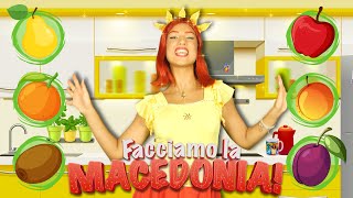 Lucilla  FACCIAMO LA MACEDONIA 🍎🍊🍐 Feat La Brigata Canterina [upl. by Odareg]