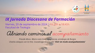 IX Jornada Diocesana de Formación Abriendo caminos al acompañamiento [upl. by Schargel301]