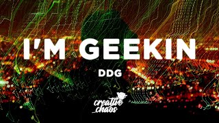 DDG  Im Geekin Lyrics slowed  reverb [upl. by Lenni497]