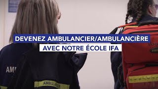 Devenez AmbulancierAmbulancière avec notre école IFA [upl. by Aitnohs586]