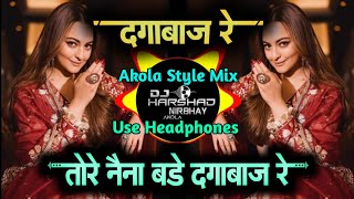 Dagabaaz Re  दगाबाज रे  AKOLA STYLE MIX  Dj Harshad Nirbhay Akola X Dj Mayur Akola [upl. by Ennovehc959]