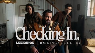 Lee Brice amp for KING  COUNTRY  Checking In [upl. by Baumbaugh]