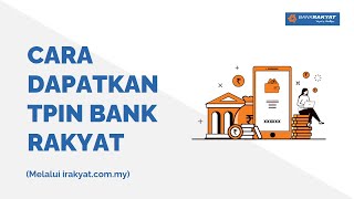 Cara Dapatkan TPIN Bank Rakyat Register iRakyat [upl. by Nohsauq323]