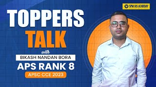 Bikash Nandan Bora APS Rank 8 I APSC Toppers Talk I APSC CCE 2023 Topper Preparation Plan [upl. by Shull]