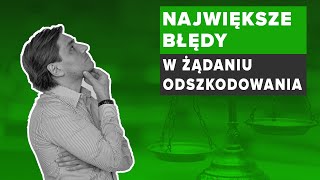 Czego NIE ROBIĆ żądając ODSZKODOWANIA  Łukasz Kaźmierczak [upl. by Sanborn]