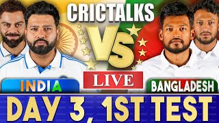 Live IND Vs BAN Day 3  1st Test  Live Scores amp Commentary  India vs Bangladesh  Last 35 [upl. by Anahtor]