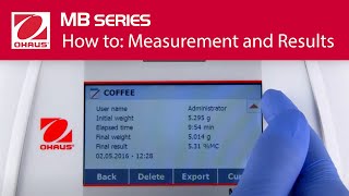 How to Measurement and Results  OHAUS MB120 and MB90 Moisture Analyzers [upl. by Niasuh]