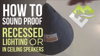 How to Sound Proof recessed lighting OR inceiling speakers [upl. by Fechter925]