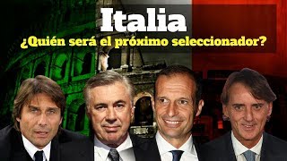 ¿Quién será el próximo seleccionador de Italia [upl. by Nahc578]