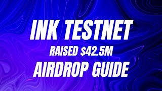 INK TESTNET AIRDROP GUIDE  NO INVESTMENT [upl. by Acenom]