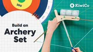 How to Build an Archery Set  KiwiCo Labs [upl. by Wulfe]