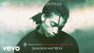 Sananda Maitreya  As Yet Untitled Remastered  Official Audio [upl. by Siger]