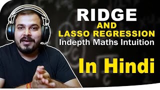 Ridge And Lasso Regression Indepth Maths Intuition In hindi [upl. by Annoed989]