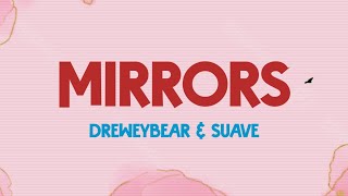 Dreweybear Suave  Mirrors Lyrics Terjemahan [upl. by Deutsch492]