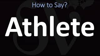 How to Pronounce Athlete CORRECTLY [upl. by Thurlow]