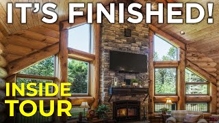 Episode 7 Log Home Construction  Its Finished Complete Walkthrough Tour Inside [upl. by Eemla]