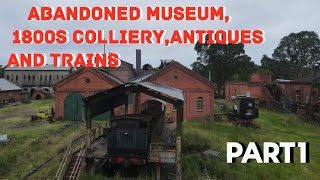 ABANDONED MUSEUMCOLLIERYSTEAM TRAINS ANTIQUESAND VEHICLES [upl. by Augustine]