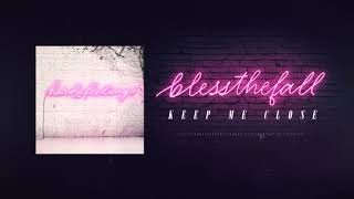 Blessthefall  Keep Me Close [upl. by Dickenson]