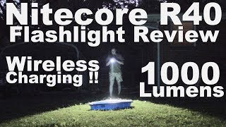 Nitecore R40 Flashlight Review Who likes wireless induction charging [upl. by Merete908]