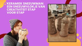 Keramiek Sneeuwman Een Sneeuwvlokje van Creativiteit stap voor stap [upl. by Eeltrebor]