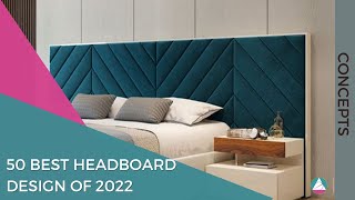 50 Best Headboard designs of 2022  Bed Design Ideas for Bedroom  Headboard concept and inspiration [upl. by Dael]