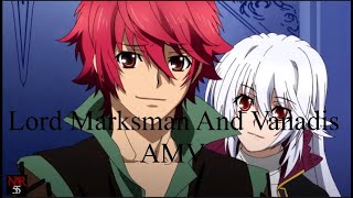 Lord Marksman And Vanadis AMV Hinder  Heaven Sent [upl. by Mahau178]