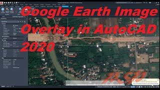 Google Earth Image Overlay in AutoCAD 2020 [upl. by Latoye746]