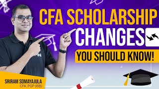 CFA Scholarship CHANGES  Level 12 amp 3  Sriram Somayajula [upl. by Karie876]